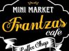 CAFE-MINI MARKET ΧΑΝΙΑ | FRANTZAS CAFE